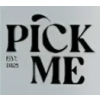 PICK ME